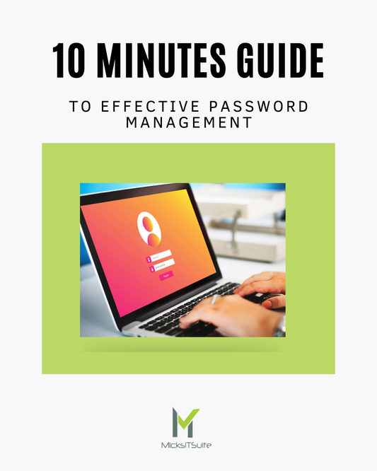 10-Minute Guide to Effective Password Management